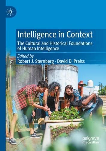 Intelligence in Context: The Cultural and Historical Foundations of Human Intelligence. 2022 ed.