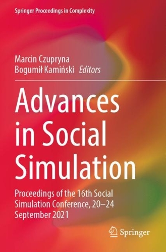 Advances in Social Simulation: Proceedings of the 16th Social Simulation Conference, 20-24 September 2021. 2022 ed.