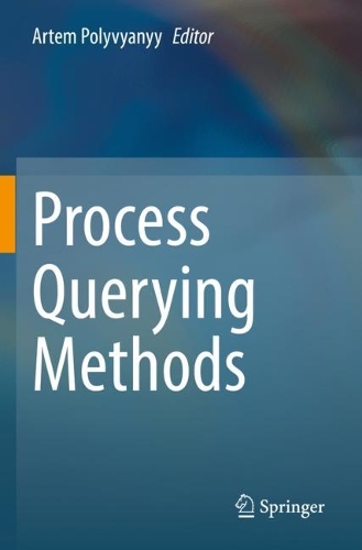 Process Querying Methods. 2022 ed.