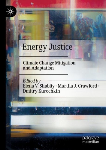 Energy Justice: Climate Change Mitigation and Adaptation. 2022 ed.