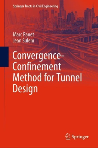 Convergence-Confinement Method for Tunnel Design. 2022 ed.