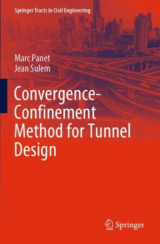 Convergence-Confinement Method for Tunnel Design. 2022 ed.