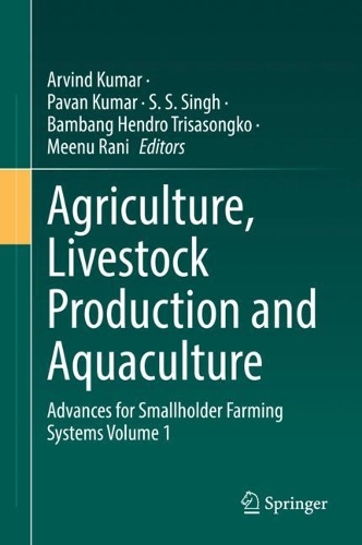 Agriculture, Livestock Production and Aquaculture: Advances for Smallholder Farming Systems Volume 1. 2022 ed.