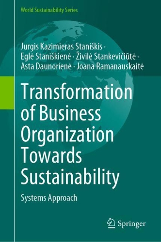 Transformation of Business Organization Towards Sustainability: Systems Approach. 2022 ed.