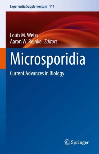 Microsporidia: Current Advances in Biology. 2022 ed.