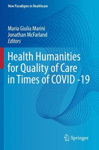 Health Humanities for Quality of Care in Times of COVID -19. 2022 ed.