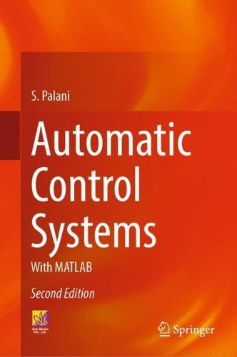 Automatic Control Systems: With MATLAB. Second Edition 2022