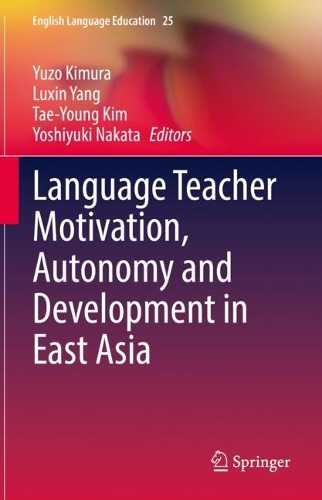Language Teacher Motivation, Autonomy and Development in East Asia.