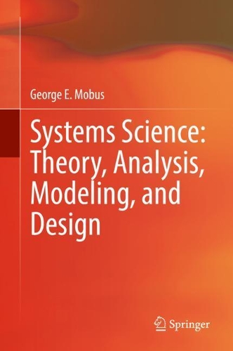 Systems Science: Theory, Analysis, Modeling, and Design. 2022 ed.