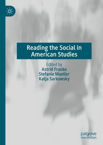 Reading the Social in American Studies. 2022 ed.