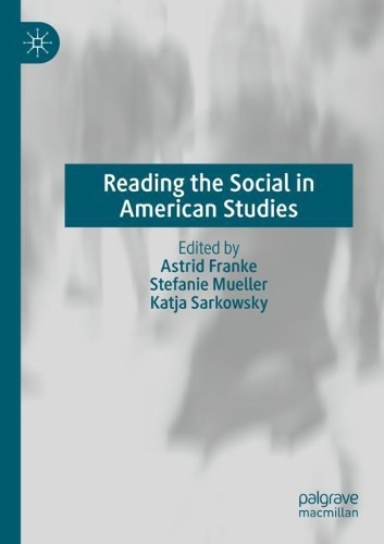 Reading the Social in American Studies. 2022 ed.
