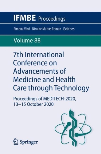 7th International Conference on Advancements of Medicine and Health Care through Technology: Proceedings of MEDITECH-2020, 13-15 October 2020. 1st ed. 2022
