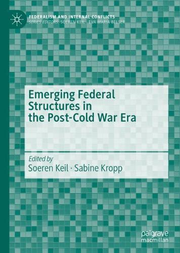 Emerging Federal Structures in the Post-Cold War Era.