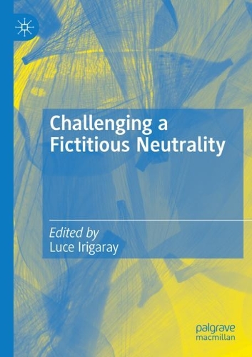 Challenging a Fictitious Neutrality: Heidegger in Question. 2022 ed.