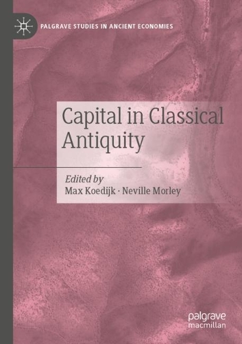 Capital in Classical Antiquity. 2022 ed.