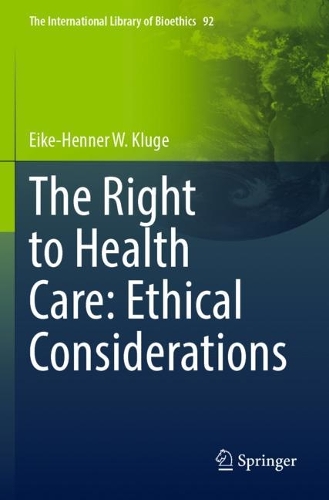 The Right to Health Care: Ethical Considerations. 2022 ed.