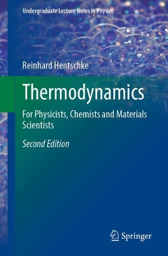 Thermodynamics: For Physicists, Chemists and Materials Scientists. Second Edition 2022