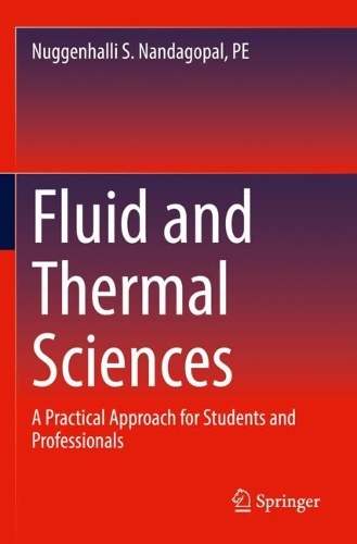 Fluid and Thermal Sciences: A Practical Approach for Students and Professionals. 2022 ed.