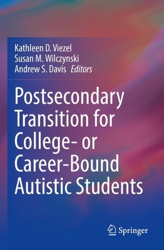 Postsecondary Transition for College- or Career-Bound Autistic Students. 2022 ed.