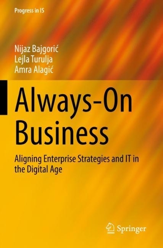 Always-On Business: Aligning Enterprise Strategies and IT in the Digital Age. 2022 ed.