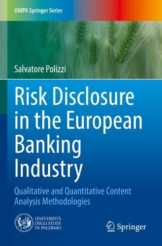 Risk Disclosure in the European Banking Industry: Qualitative and Quantitative Content Analysis Methodologies. 2022 ed.
