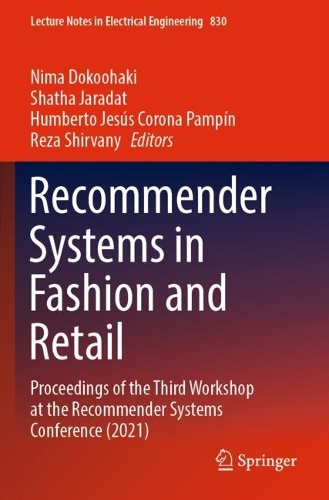 Recommender Systems in Fashion and Retail: Proceedings of the Third Workshop at the Recommender Systems Conference (2021). 2022 ed.