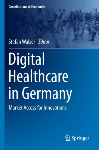 Digital Healthcare in Germany: Market Access for Innovations. 2022 ed.