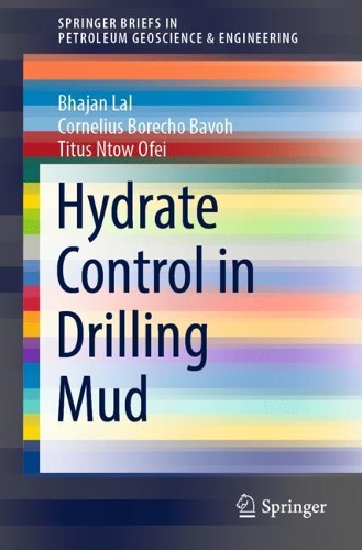 Hydrate Control in Drilling Mud. 1st ed. 2022