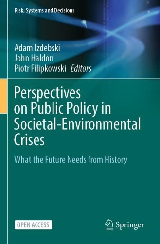 Perspectives on Public Policy in Societal-Environmental Crises: What the Future Needs from History. 1st ed. 2022