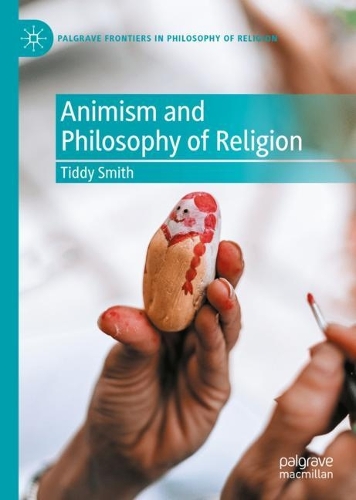 Animism and Philosophy of Religion.