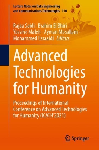 Advanced Technologies for Humanity: Proceedings of International Conference on Advanced Technologies for Humanity (ICATH'2021). 1st ed. 2022
