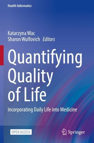 Quantifying Quality of Life: Incorporating Daily Life into Medicine. 1st ed. 2022