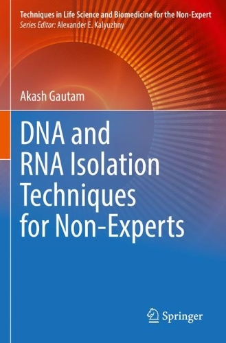 DNA and RNA Isolation Techniques for Non-Experts. 2022 ed.