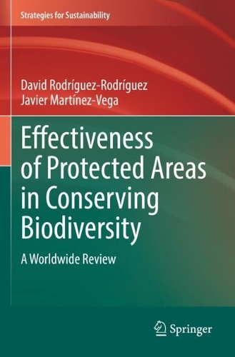 Effectiveness of Protected Areas in Conserving Biodiversity: A Worldwide Review. 2022 ed.