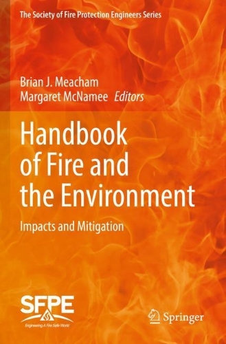 Handbook of Fire and the Environment: Impacts and Mitigation. 2023 ed.
