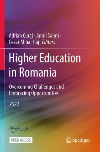 Higher Education in Romania: Overcoming Challenges and Embracing Opportunities. 1st ed. 2022