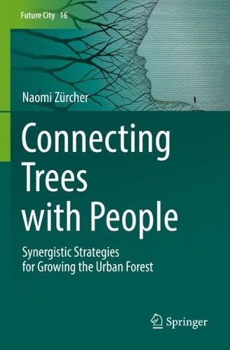 Connecting Trees with People: Synergistic Strategies for Growing the Urban Forest. 2022 ed.