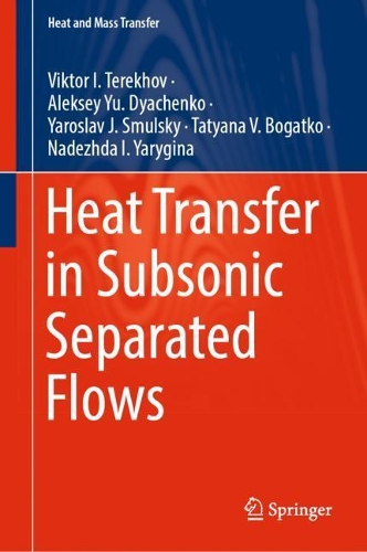Heat Transfer in Subsonic Separated Flows. 2022 ed.