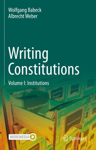 Writing Constitutions. Volume I
