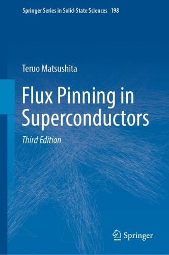 Flux Pinning in Superconductors. Third Edition 2022