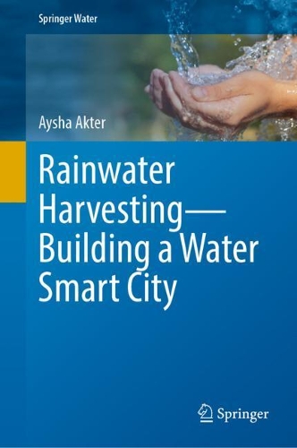 Rainwater Harvesting-Building a Water Smart City. 2022 ed.