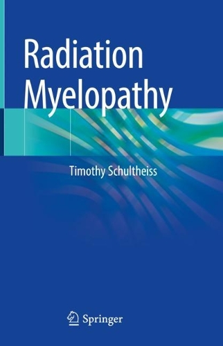 Radiation Myelopathy. 2022 ed.