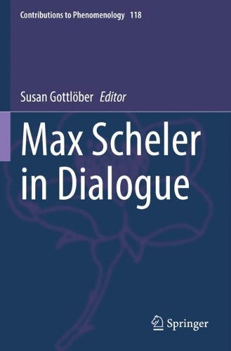 Max Scheler in Dialogue. 2022 ed.
