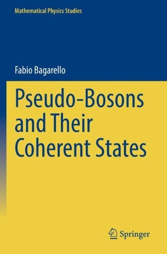Pseudo-Bosons and Their Coherent States. 2022 ed.