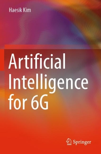 Artificial Intelligence for 6G. 2022 ed.