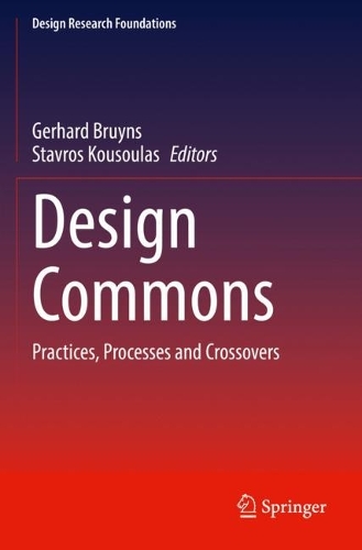 Design Commons: Practices, Processes and Crossovers. 2022 ed.