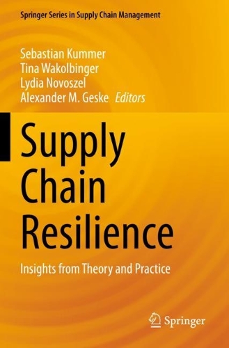 Supply Chain Resilience: Insights from Theory and Practice. 2022 ed.