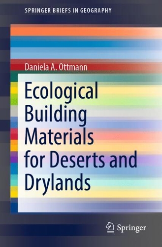 Ecological Building Materials for Deserts and Drylands. 1st ed. 2022