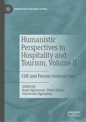 Humanistic Perspectives in Hospitality and Tourism. Volume II