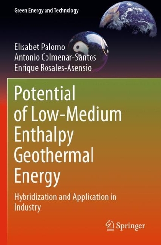 Potential of Low-Medium Enthalpy Geothermal Energy: Hybridization and Application in Industry. 2022 ed.